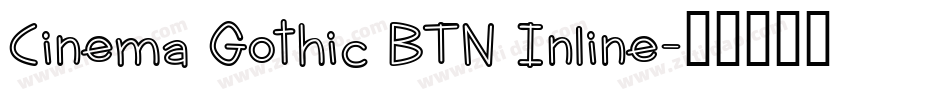 Cinema Gothic BTN Inline字体转换
